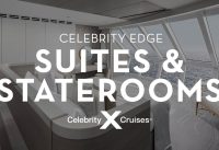 Celebrity Edge Suites & Staterooms Tour