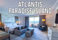 Tour of 2-Bedroom Regal Suite in Royal Tower at Atlantis Paradise Island in the Bahamas