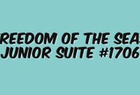 Royal Caribbean Freedom of the Seas – Junior Suite 1706