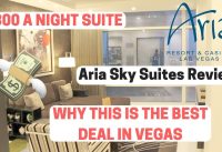 $800 a night BUT the BEST deal in Vegas? Aria Sky Suites Review and Room Tour